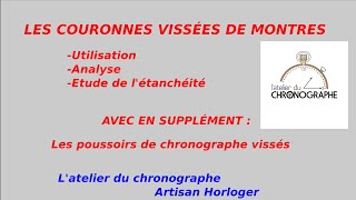 Les couronnes de montres vissées  Fonctionnement  Utilisation  Horloger  Horlogerie [upl. by Sirahc]