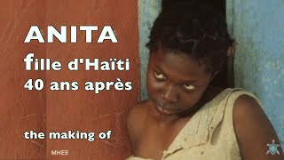 ANITA  film  making of  HAITI  40 ans après [upl. by Miner]