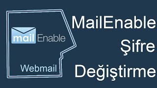 mailEnable Mail Şifre Değiştirme [upl. by Reifinnej312]