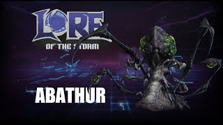 Heroes of the Storm  Lore of the Storm  Abathur Starcraft Lore [upl. by Romeon]