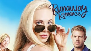 Runaway Romance 2018  Full Movie  Danielle C Ryan  Trevor Donovan  Galadriel Stineman [upl. by Mak661]