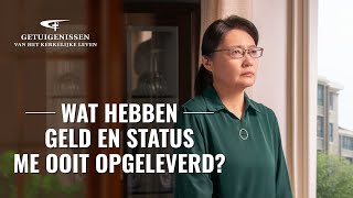 Ervaringen en getuigenissen van christenen ‘Wat hebben geld en status me ooit opgeleverd’ [upl. by Zubkoff952]