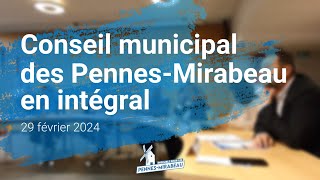 CONSEIL MUNICIPAL DES PENNESMIRABEAU  Février 2024 [upl. by Ordnas]