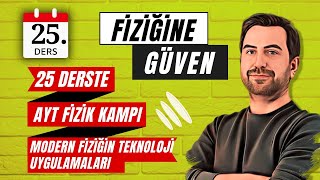 25 DERSTE AYT FİZİK KAMPI  25DERS SORU ÇÖZÜMÜ  MODERN FİZİĞİN TEKNOLOJİ UYGULAMALARI [upl. by Sacram434]