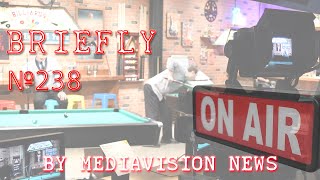 Briefly 238 by MediaVision News [upl. by Pruter]