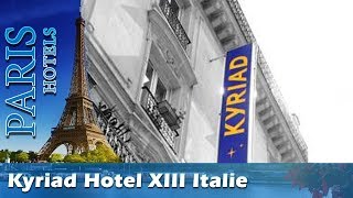 Kyriad Hotel XIII Italie Gobelins  Paris Hotels France [upl. by Alliuqal24]