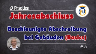 Beschleunigte Abschreibung bei Gebäuden  Basics  Jahresabschluss [upl. by Painter]