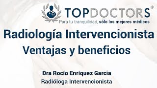 Radiología Intervencionista Ventajas y beneficios [upl. by Rivalee]