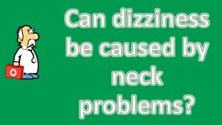 Can dizziness be caused by neck problems   Better Health Channel [upl. by Chet]