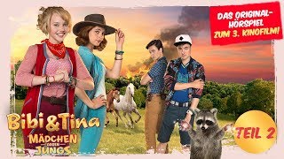 Bibi amp Tina  das Original Hörbuch zum Kinofilm MÄDCHEN GEGEN JUNGS  TEIL 2 [upl. by Yelsa]