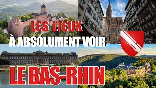 Les lieux à absolument voir  Le BasRhin 67 [upl. by Rother]