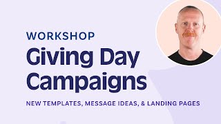 Giving Day campaigns made easy – with NEW templates and tips [upl. by Metts]