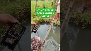 PESCANDO COM RATOEIRA KKKKK [upl. by Christie]