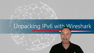 Unpacking IPv6 with Wireshark [upl. by Sue]