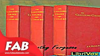 The Gladstone Colony An Unwritten Chapter of Australian History Full Audiobook [upl. by Aurita]