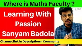 Where is Sanyam Badola Maths Faculty   The Good News   Channel link in Comments n Description [upl. by Sinnek8]