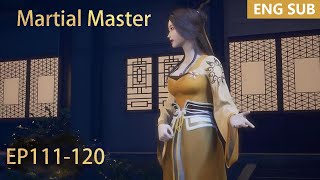 ENG SUB  Martial Master EP111120 full episode english highlights [upl. by Cowden903]