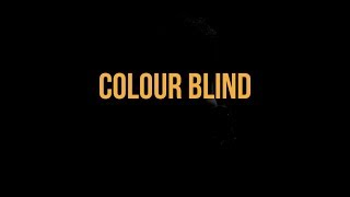 COLOUR BLIND [upl. by Eki]