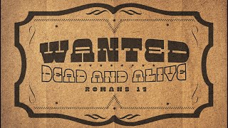 WANTED Dead amp Alive [upl. by Zenas460]