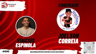 Burburinho Cast EP 6 Convidado Joelson correia [upl. by Ativel139]