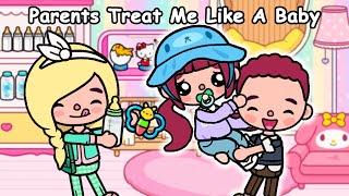 Parents Treat Me Like A Baby 😖👶 Sad Story  Toca Life World  Toca Boca [upl. by Sammie498]