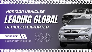 Horizon Vehicles a leading global exporter with over 6000 vehicles in stock [upl. by Enoj]