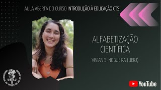 Aula Aberta  Alfabetização Científica [upl. by Ruth925]