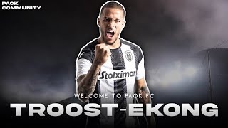 William TroostEkong  Welcome to PAOK FC  Goals Skills Defending [upl. by Aved]