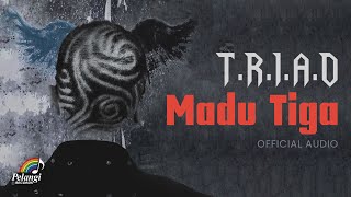 TRIAD  Madu Tiga [upl. by Ettevad]