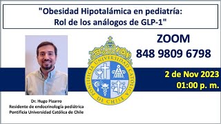 Obesidad hipotalámica en pediatría Rol de los análogos de GLP1 [upl. by Eenahs]