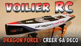 VOILIER RC  Dragon Force  DF65  Déco en stickers fait maison [upl. by Hadria]