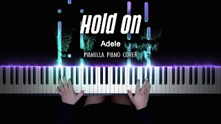 Adele  Hold On  Piano Cover by Pianella Piano [upl. by Elset]