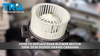 How to Replace Rear Blower Motor 20082020 Dodge Grand Caravan [upl. by Doreg]