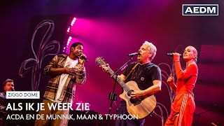 Als Ik Je Weer Zie  Acda en de Munnik  Live in Ziggo Dome [upl. by Jagir988]