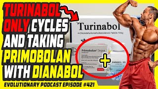 Evolutionary org Radio Episode 421 Turinabol only cycles and taking Primobolan with Dianabol [upl. by Leinadnhoj10]