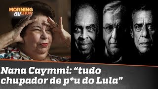 Pró Bolsonaro Nana Caymmi diz que Gil Caetano e Chico é “tudo chupador de pau do Lula” [upl. by Leuamme]