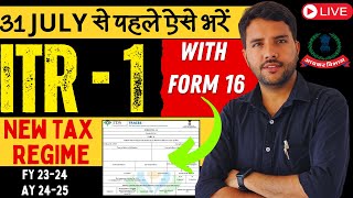 ITR 1 Live Filing Form 16 New Tax Regime AY 202425 Free and Simple Method itr1 [upl. by Yenreit]