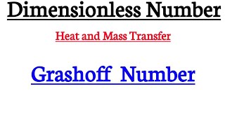 grashoff number dimensionless numbers [upl. by Bernardo390]