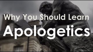 What Is Apologetics And Why You Should Learn It [upl. by Bein]