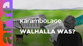 Die Walhalla  Karambolage  ARTE [upl. by Aneehsor]