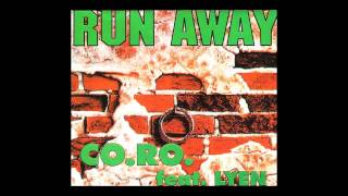 CoRo feat Lyen  run away Nightclubbing Mix 1994 [upl. by Ahsilra]