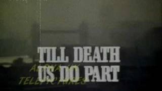 Til Death Us Do Part Intro [upl. by Ennovi]