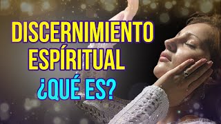 ¿Qué ES EL DISCERNIMIENTO Espiritual¿Como tener discernimiento espiritual [upl. by Coltun]