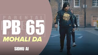 PB 65 Mohali Da sidhu moose wala  New Punjabi Song 2024 [upl. by Naras]