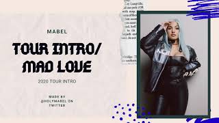 Mabel  Tour Intro  Mad Love Audio [upl. by Adrianna]