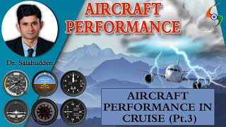 Lecture 7  Aircraft Performance in Cruise Pt 3  Aircraft Performance by Dr Salahudden [upl. by Emilee584]