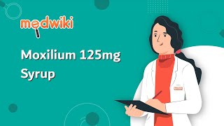 Moxilium 125mg Syrup  Uses Benefits and Side Effects [upl. by Hackathorn672]