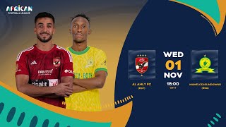 Replay  Al Ahly FC v Mamelodi Sundowns  Français [upl. by Kentigerma777]