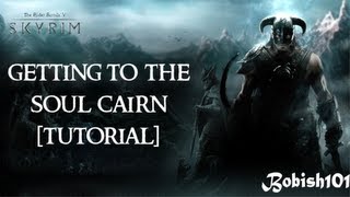 Dawnguard Getting To The Soul Cairn Tutorial [upl. by Elyssa954]