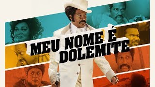 Meu Nome É Dolemite Dolemite is My Name  Trailer  Dublado Brasil 4K [upl. by Gregg991]